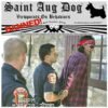 Letter: Saint Aug Dog is back with a vengeance